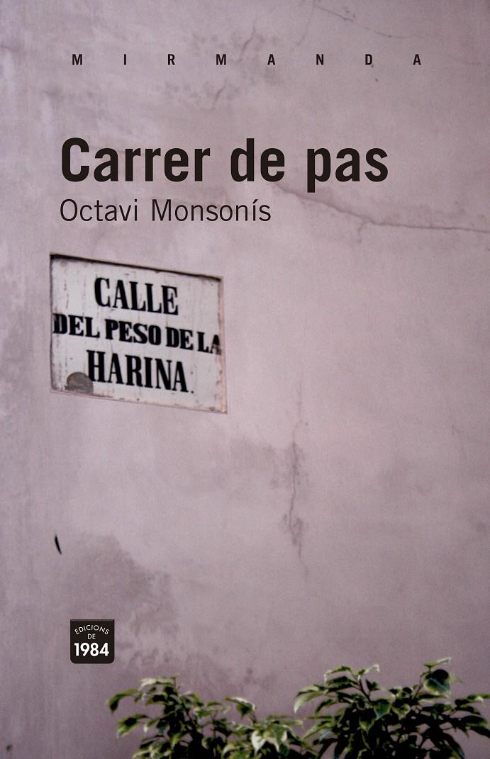 CARRER DE PAS | 9788492440986 | MONSONÍS ARNANDIS, OCTAVI | Galatea Llibres | Librería online de Reus, Tarragona | Comprar libros en catalán y castellano online