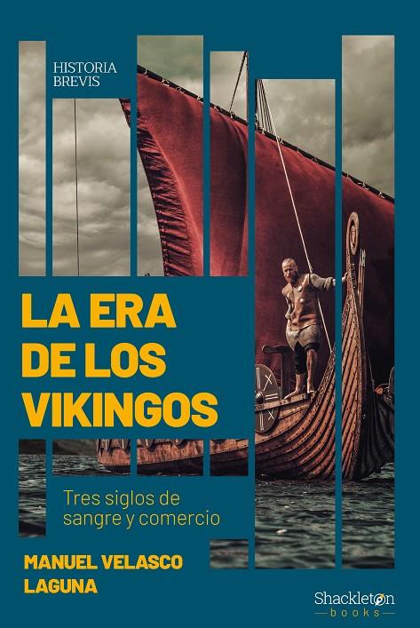 LA ERA DE LOS VIKINGOS | 9788413610238 | VELASCO LAGUNA, MANUEL | Galatea Llibres | Llibreria online de Reus, Tarragona | Comprar llibres en català i castellà online