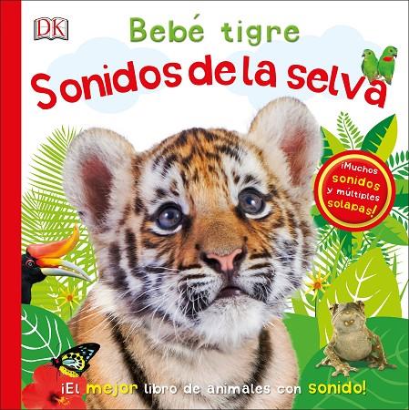 BEBÉ TIGRE: SONIDOS DE LA SELVA | 9780241364383 | Galatea Llibres | Llibreria online de Reus, Tarragona | Comprar llibres en català i castellà online