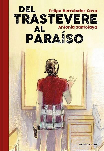 TRASTEVERE AL PARAÍSO, DEL | 9788417910204 | HERNÁNDEZ, FELIPE / SANTOLAYA, ANTONIA | Galatea Llibres | Librería online de Reus, Tarragona | Comprar libros en catalán y castellano online