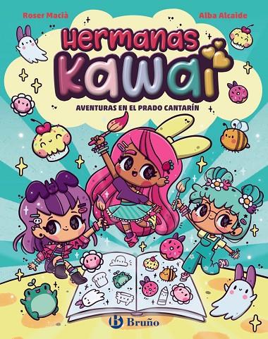 HERMANAS KAWAI 1. AVENTURAS EN EL PRADO CANTARÍN | 9788469646236 | MACIÀ, ROSER | Galatea Llibres | Llibreria online de Reus, Tarragona | Comprar llibres en català i castellà online