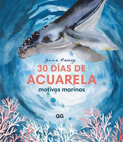 30 DÍAS DE ACUARELA | 9788425235405 | RAINEY, JENNA | Galatea Llibres | Librería online de Reus, Tarragona | Comprar libros en catalán y castellano online
