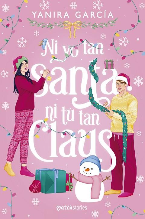 NI YO TAN SANTA NI TÚ TAN CLAUS | 9788408310907 | GARCÍA, YANIRA | Galatea Llibres | Llibreria online de Reus, Tarragona | Comprar llibres en català i castellà online