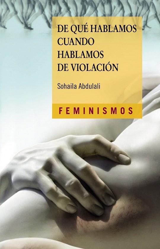 DE QUÉ HABLAMOS CUANDO HABLAMOS DE VIOLACIÓN | 9788437640792 | ABDULALI, SOHAILA | Galatea Llibres | Librería online de Reus, Tarragona | Comprar libros en catalán y castellano online