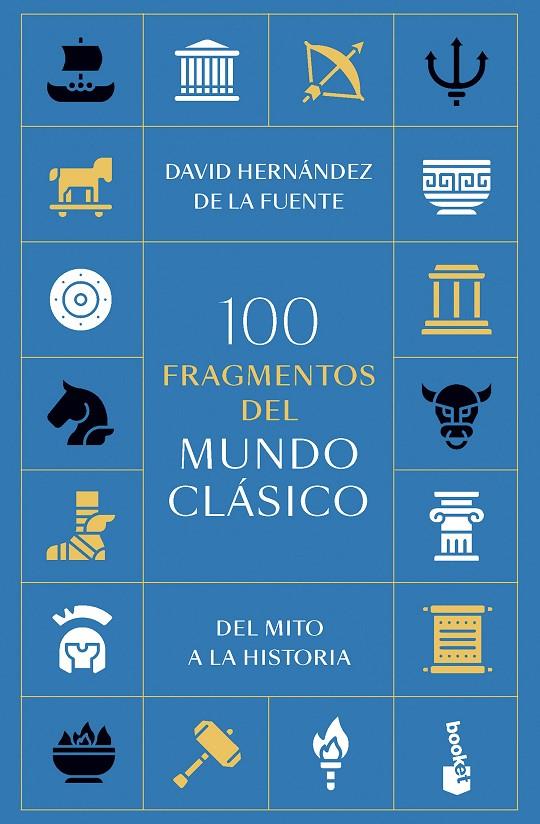 100 FRAGMENTOS DEL MUNDO CLÁSICO | 9788434440289 | HERNÁNDEZ DE LA FUENTE, DAVID | Galatea Llibres | Librería online de Reus, Tarragona | Comprar libros en catalán y castellano online