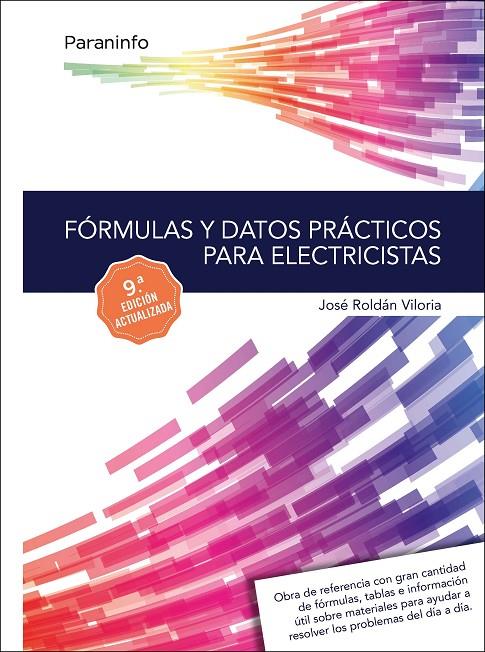 FÓRMULAS Y DATOS PRÁCTICOS PARA ELECTRICISTAS 9.ª EDICIÓN | 9788428339421 | ROLDÁN VILORIA, JOSÉ | Galatea Llibres | Librería online de Reus, Tarragona | Comprar libros en catalán y castellano online