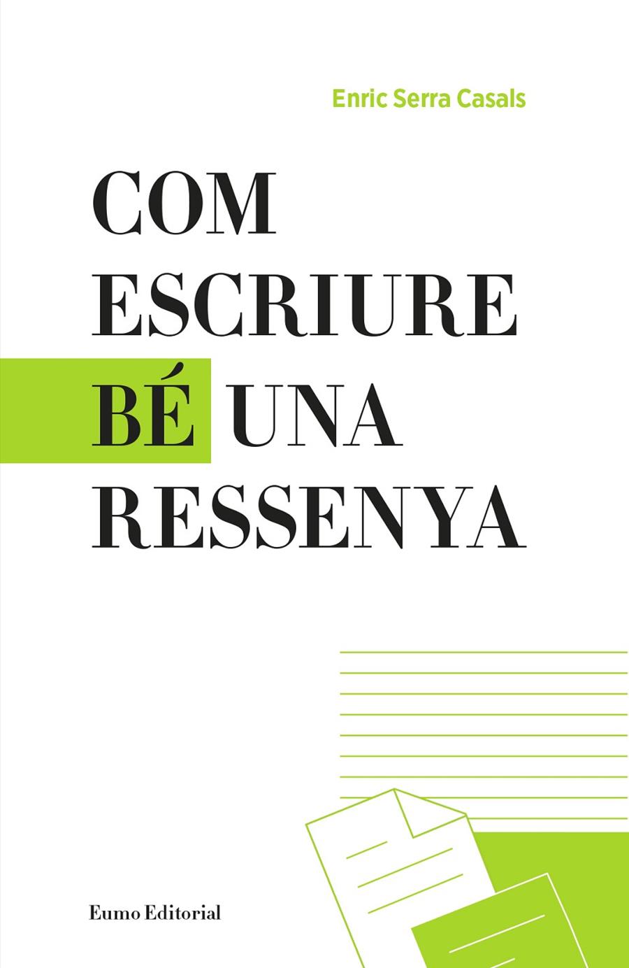 COM ESCRIURE BÉ UNA RESSENYA | 9788497665865 | SERRA CASALS, ENRIC | Galatea Llibres | Librería online de Reus, Tarragona | Comprar libros en catalán y castellano online