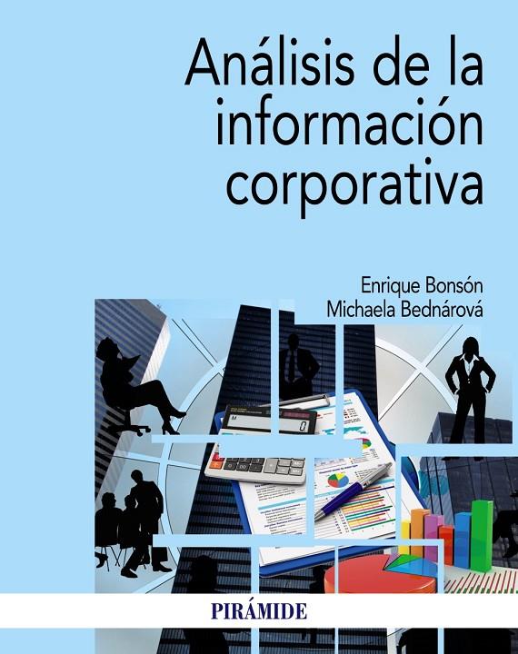 ANÁLISIS DE LA INFORMACIÓN CORPORATIVA | 9788436844221 | BONSÓN, ENRIQUE/BEDNÁROVÁ, MICHAELA | Galatea Llibres | Librería online de Reus, Tarragona | Comprar libros en catalán y castellano online