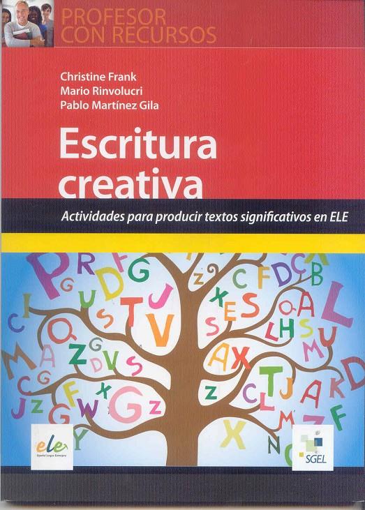 ESCRITURA CREATIVA | 9788497786676 | RINVOLUCRI, MARIO | Galatea Llibres | Librería online de Reus, Tarragona | Comprar libros en catalán y castellano online