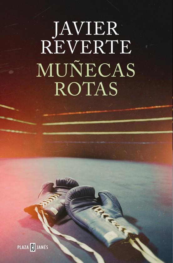 MUÑECAS ROTAS | 9788401035722 | REVERTE, JAVIER | Galatea Llibres | Llibreria online de Reus, Tarragona | Comprar llibres en català i castellà online