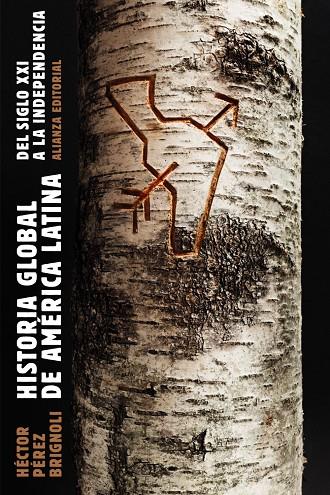 HISTORIA GLOBAL DE AMéRICA LATINA, 2010-1810 | 9788491811022 | PéREZ BRIGNOLI, HéCTOR | Galatea Llibres | Librería online de Reus, Tarragona | Comprar libros en catalán y castellano online