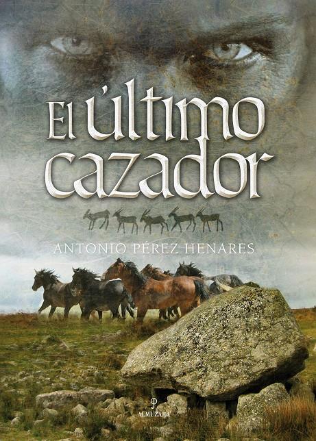ULTIMO CAZADOR, EL | 9788496968271 | PEREZ HENARES, ANTONIO | Galatea Llibres | Llibreria online de Reus, Tarragona | Comprar llibres en català i castellà online