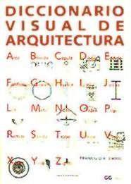 DICCIONARIO VISUAL DE ARQUITECTURA | 9788425220203 | CHING, FRANK (1943- ) | Galatea Llibres | Librería online de Reus, Tarragona | Comprar libros en catalán y castellano online