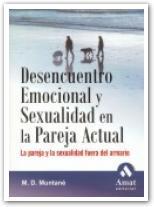 DESENCUENTRO EMOCIONAL Y SEXUALIDAD EN LA PAREJA ACTUAL | 9788497352093 | MUNTANÉ, M.D. | Galatea Llibres | Llibreria online de Reus, Tarragona | Comprar llibres en català i castellà online