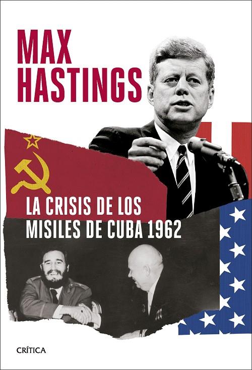 LA CRISIS DE LOS MISILES DE CUBA 1962 | 9788491998099 | HASTINGS, MAX | Galatea Llibres | Librería online de Reus, Tarragona | Comprar libros en catalán y castellano online