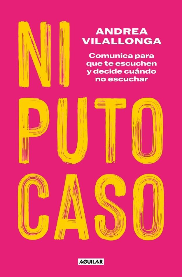 NI PUTO CASO | 9788403524828 | VILALLONGA, ANDREA | Galatea Llibres | Llibreria online de Reus, Tarragona | Comprar llibres en català i castellà online