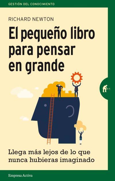 EL PEQUEÑO LIBRO PARA PENSAR EN GRANDE | 9788492921270 | NEWTON, RICHARD | Galatea Llibres | Librería online de Reus, Tarragona | Comprar libros en catalán y castellano online