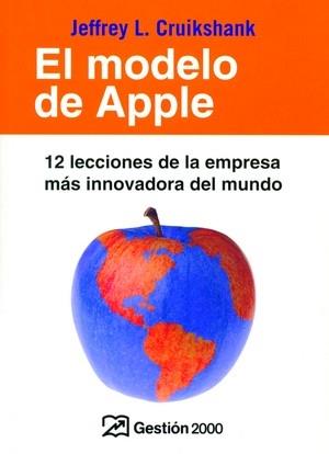 MODELO DE APPLE, EL | 9788496612440 | CRUIKSHANK, JEFFREY | Galatea Llibres | Llibreria online de Reus, Tarragona | Comprar llibres en català i castellà online