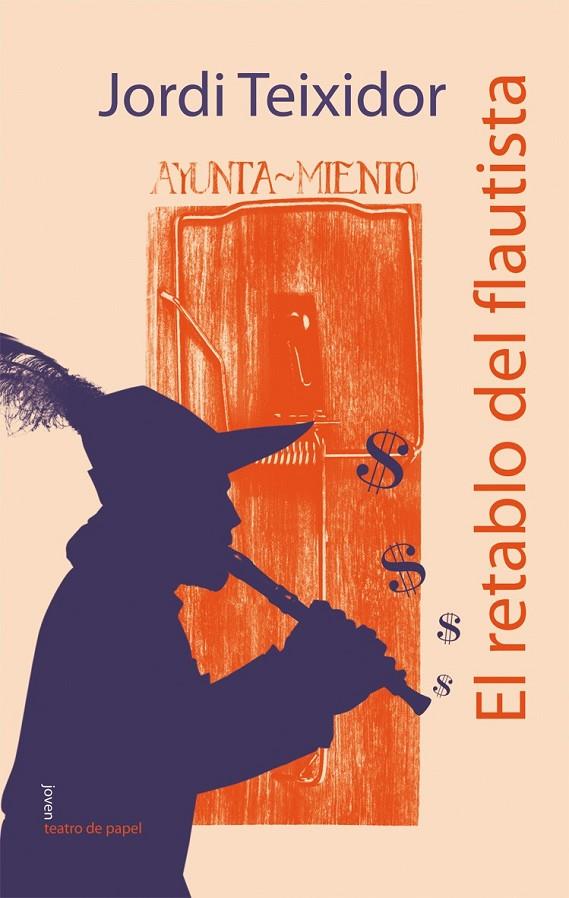 EL RETABLO DEL FLAUTISTA | 9788498453614 | TEIXIDOR, JORDI | Galatea Llibres | Librería online de Reus, Tarragona | Comprar libros en catalán y castellano online