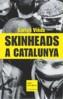 SKINHEADS A CATALUNYA | 9788466404297 | VIÑAS, CARLES | Galatea Llibres | Librería online de Reus, Tarragona | Comprar libros en catalán y castellano online