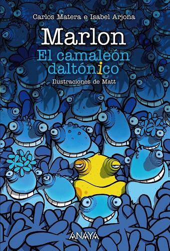 MARLON, EL CAMALEÓN DALTÓNICO | 9788469834954 | MATERA, CARLOS/ARJONA, ISABEL | Galatea Llibres | Llibreria online de Reus, Tarragona | Comprar llibres en català i castellà online