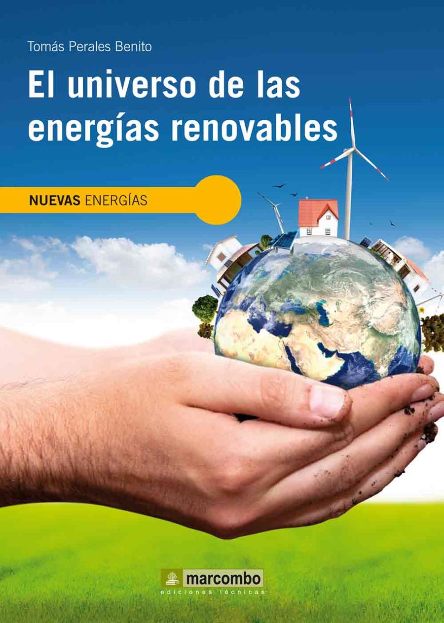 EL UNIVERSO DE LAS ENERGIAS RENOVABLES | 9788426717764 | PERALES, TOMAS | Galatea Llibres | Librería online de Reus, Tarragona | Comprar libros en catalán y castellano online