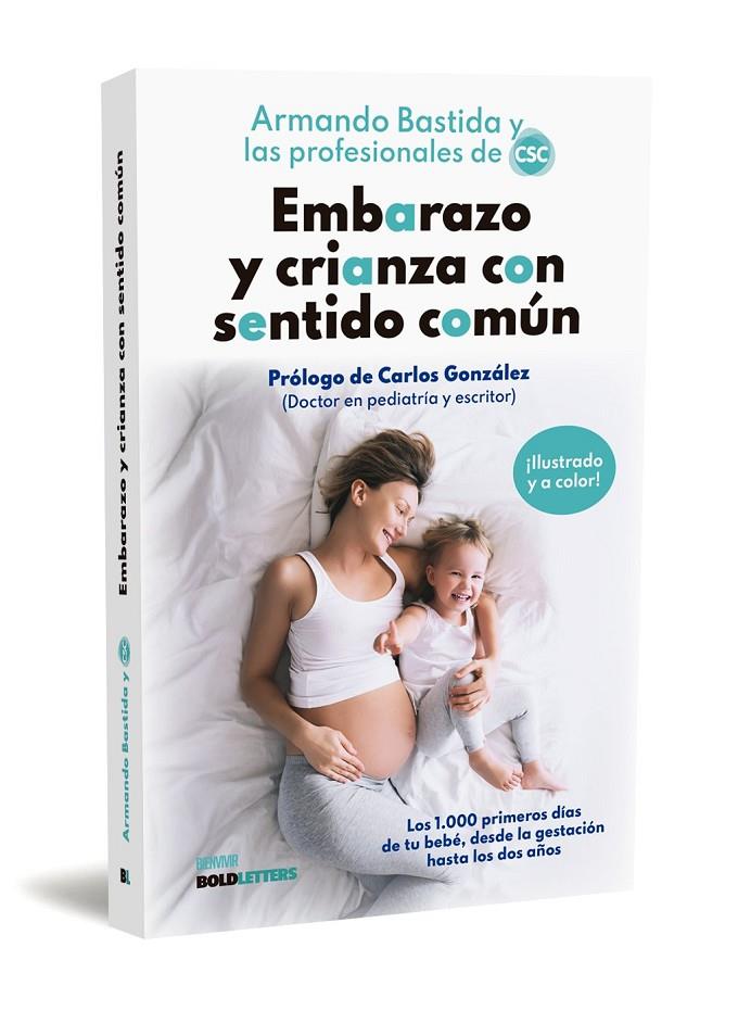 EMBARAZO Y CRIANZA CON SENTIDO COMÚN | 9788418246975 | BASTIDA, ARMANDO/ARENZANA, MARÍA/BUENO, MAMEN/CAAMAÑO, SARA/COLLI, GLORIA/IGLESIAS, IRENE/LÓPEZ, GEM | Galatea Llibres | Librería online de Reus, Tarragona | Comprar libros en catalán y castellano online