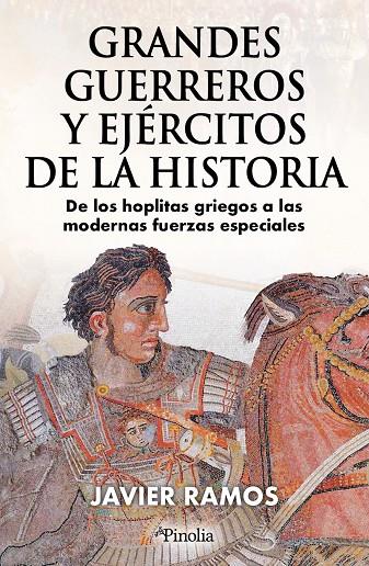 GRANDES GUERREROS Y EJÉRCITOS DE LA HISTORIA | 9791387556617 | RAMOS, JAVIER | Galatea Llibres | Llibreria online de Reus, Tarragona | Comprar llibres en català i castellà online