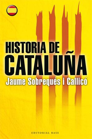 HISTORIA DE CATALUÑA | 9788485031856 | SOBREQUES I CALLICO, JAUME (1943- ) | Galatea Llibres | Librería online de Reus, Tarragona | Comprar libros en catalán y castellano online