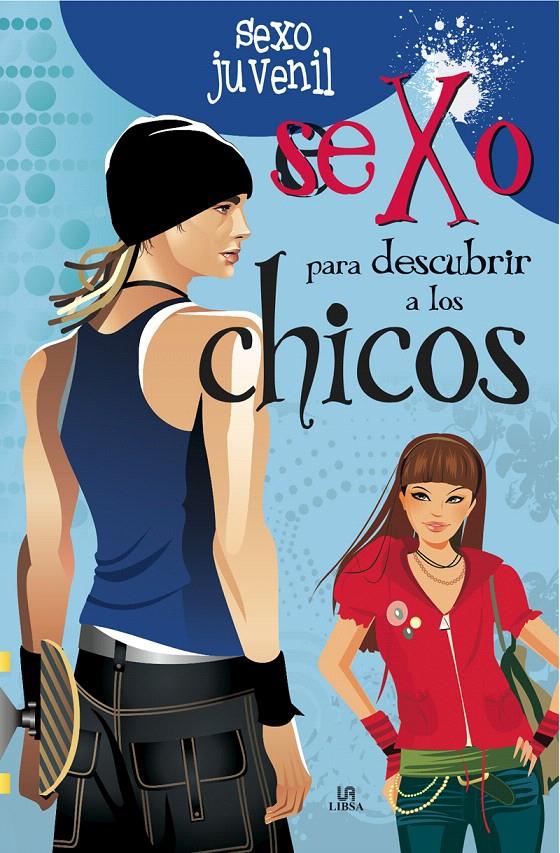 SEXO PARA DESCUBRIR A LOS CHICOS | 9788466220965 | NIETO MARTÍNEZ, CARLA | Galatea Llibres | Librería online de Reus, Tarragona | Comprar libros en catalán y castellano online