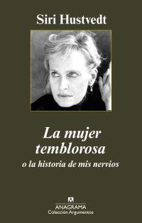 MUJER TEMBLOROSA O LA HISTORIA DE MIS NERVIOS | 9788433963161 | HUSTVEDT, SIRI | Galatea Llibres | Llibreria online de Reus, Tarragona | Comprar llibres en català i castellà online