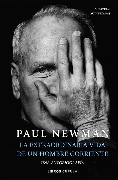 LA EXTRAORDINARIA VIDA DE UN HOMBRE CORRIENTE | 9788448029906 | NEWMAN, PAUL | Galatea Llibres | Librería online de Reus, Tarragona | Comprar libros en catalán y castellano online