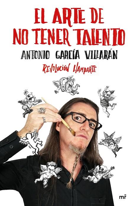 EL ARTE DE NO TENER TALENTO. REVOLUCIÓN HAMPARTE | 9788427045606 | GARCÍA VILLARÁN, ANTONIO | Galatea Llibres | Llibreria online de Reus, Tarragona | Comprar llibres en català i castellà online