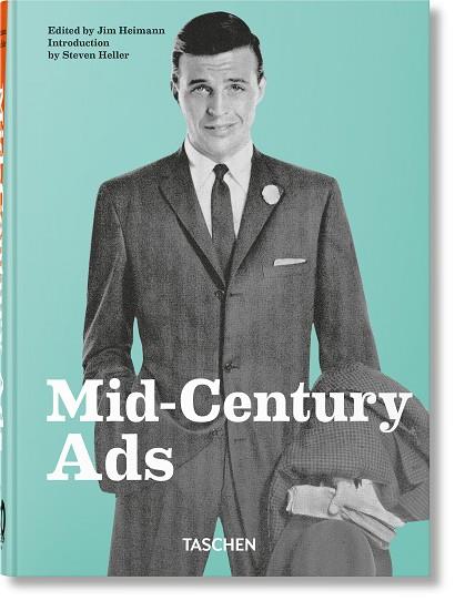 MID-CENTURY ADS. 40TH ED. | 9783836591478 | HELLER, STEVEN | Galatea Llibres | Llibreria online de Reus, Tarragona | Comprar llibres en català i castellà online