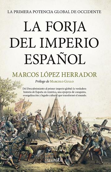 LA FORJA DEL IMPERIO ESPAÑOL | 9791387812003 | MARCOS LÓPEZ HERRADOR | Galatea Llibres | Librería online de Reus, Tarragona | Comprar libros en catalán y castellano online