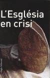 ESGLESIA EN CRISI L' | 9788496103566 | Galatea Llibres | Librería online de Reus, Tarragona | Comprar libros en catalán y castellano online