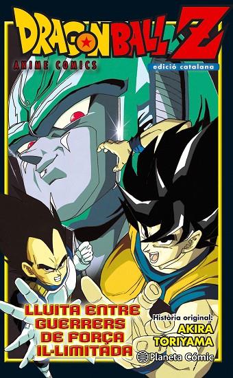 DRAGON BALL Z. LLUITA ENTRE GUERRERS DE FORÇA IL·LIMITADA | 9788416889761 | TORIYAMA, AKIRA | Galatea Llibres | Librería online de Reus, Tarragona | Comprar libros en catalán y castellano online