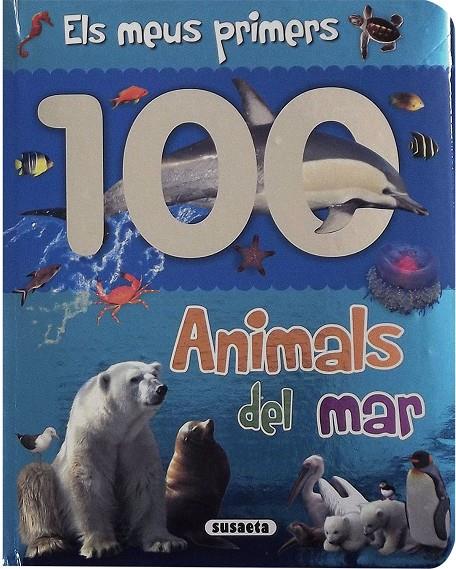 ELS MEUS PRIMERS 100 ANIMALS DEL MAR | 9788467761054 | Galatea Llibres | Librería online de Reus, Tarragona | Comprar libros en catalán y castellano online