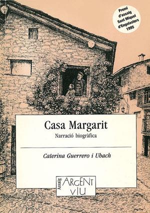 CASA MARGARIT.NARRACIO BIOGRAFICA | 9788479353193 | GUERRERO I UBIACH | Galatea Llibres | Llibreria online de Reus, Tarragona | Comprar llibres en català i castellà online