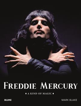 FREDDIE MERCURY. A KIND OF MAGIC | 9788418725135 | BLAKE, MARK | Galatea Llibres | Llibreria online de Reus, Tarragona | Comprar llibres en català i castellà online