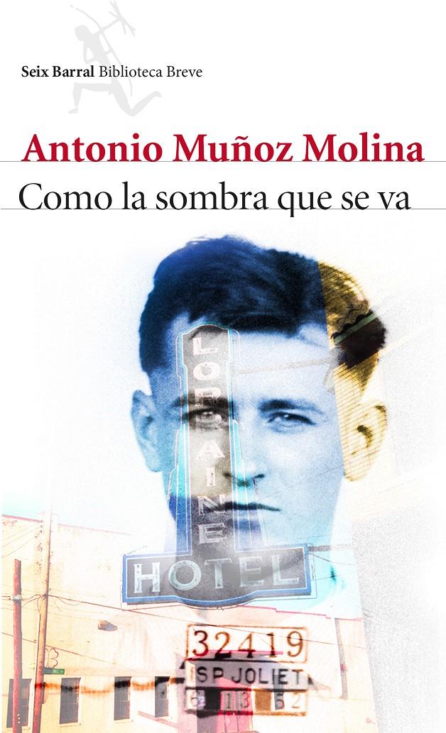 COMO LA SOMBRA QUE SE VA | 9788432224157 | MUÑOZ MOLINA, ANTONIO | Galatea Llibres | Llibreria online de Reus, Tarragona | Comprar llibres en català i castellà online