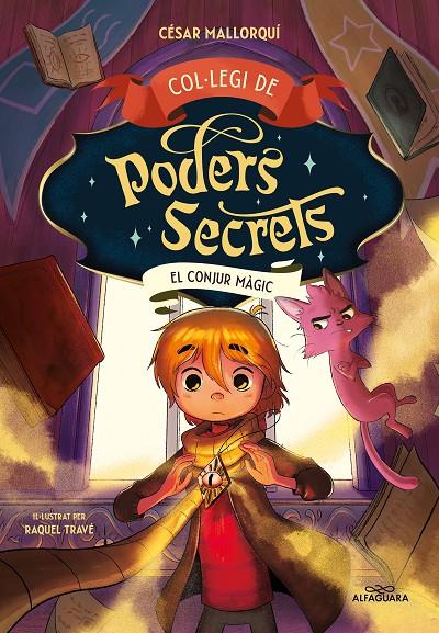 COL·LEGI DE PODERS SECRETS 2 - EL CONJUR MAGIC  | 9788419191946 | MALLORQUÍ, CÉSAR | Galatea Llibres | Librería online de Reus, Tarragona | Comprar libros en catalán y castellano online