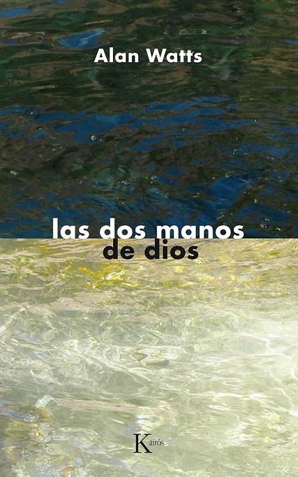 DOS MANOS DE DIOS, LAS         (DIP) | 9788472452091 | WATTS, ALAN | Galatea Llibres | Librería online de Reus, Tarragona | Comprar libros en catalán y castellano online