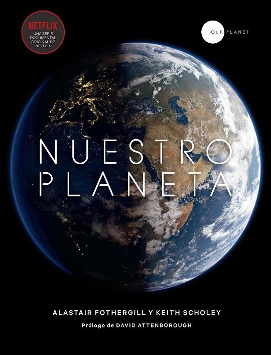 NUESTRO PLANETA | 9788408200864 | FOTHERGILL, ALISTAIR/SCHOLEY, KEITH | Galatea Llibres | Llibreria online de Reus, Tarragona | Comprar llibres en català i castellà online