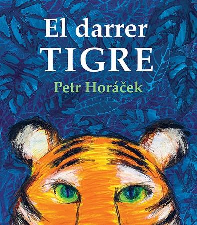 EL DARRER TIGRE | 9788426146380 | HORÁCEK, PETR | Galatea Llibres | Librería online de Reus, Tarragona | Comprar libros en catalán y castellano online