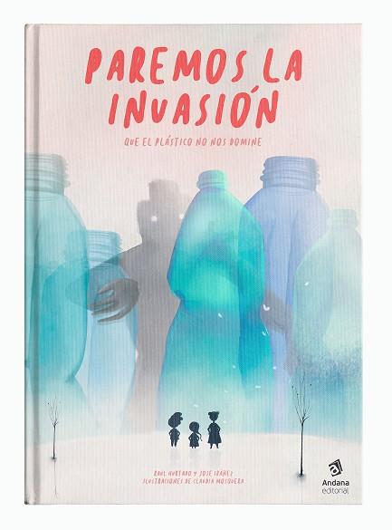 PAREMOS LA INVASIÓN | 9788417497521 | HURTADO, RAÜL/IBÁÑEZ, JOSÉ | Galatea Llibres | Librería online de Reus, Tarragona | Comprar libros en catalán y castellano online