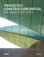 PROYECTO Y CONSTRUCCIÓN DIGITAL EN ARQUITECTURA | 9788498016260 | DUNN, NICK | Galatea Llibres | Llibreria online de Reus, Tarragona | Comprar llibres en català i castellà online