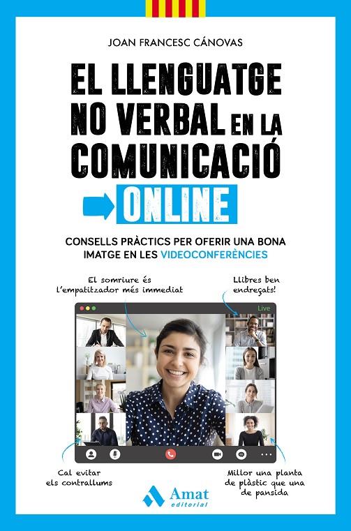 EL LLENGUATGE NO VERBAL EN LA COMUNICACIÓ ONLINE | 9788418114908 | CÁNOVAS TOMÀS, JOAN FRANCESC | Galatea Llibres | Librería online de Reus, Tarragona | Comprar libros en catalán y castellano online