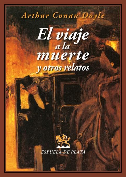 EL VIAJE A LA MUERTE Y OTROS RELATOS | 9788416034611 | CONAN DOYLE, ARTHUR | Galatea Llibres | Llibreria online de Reus, Tarragona | Comprar llibres en català i castellà online