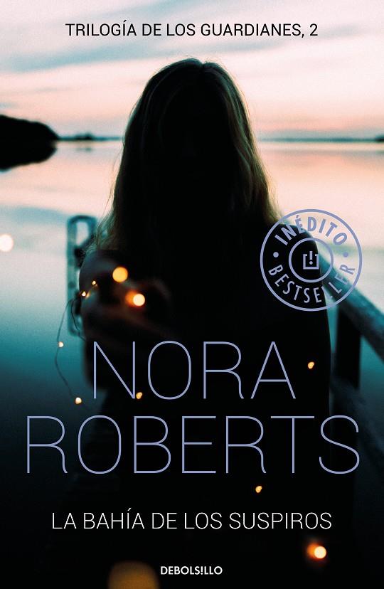 LA BAHÍA DE LOS SUSPIROS (TRILOGÍA DE LOS GUARDIANES 2) | 9788466339278 | ROBERTS, NORA | Galatea Llibres | Llibreria online de Reus, Tarragona | Comprar llibres en català i castellà online
